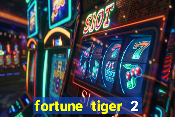 fortune tiger 2 demo revenge